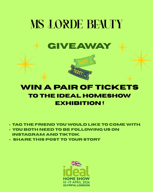 MS Lorde Beauty Giveaway – Win tickets to the Ideal Home Show Exhibition
